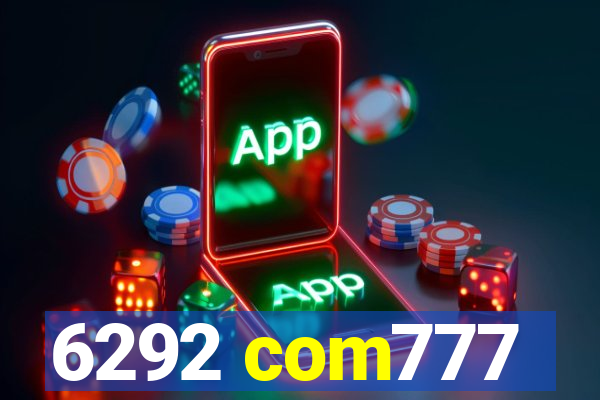 6292 com777